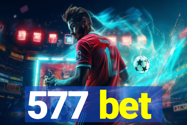 577 bet